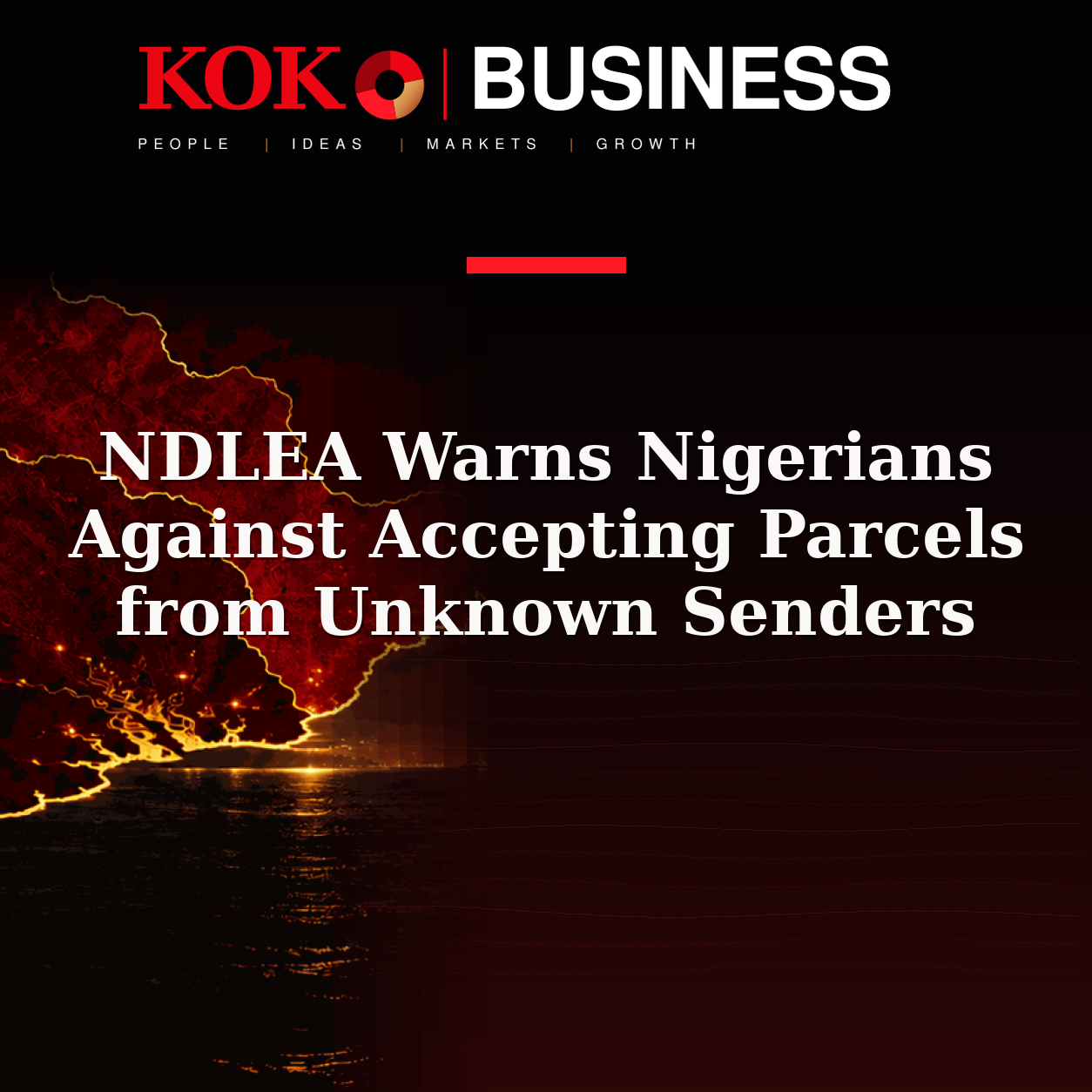 KOKO Business | People, Ideas, Markets, Growth | NDLEA Warns Nigerians Against Accepting Parcels from Unknown Senders