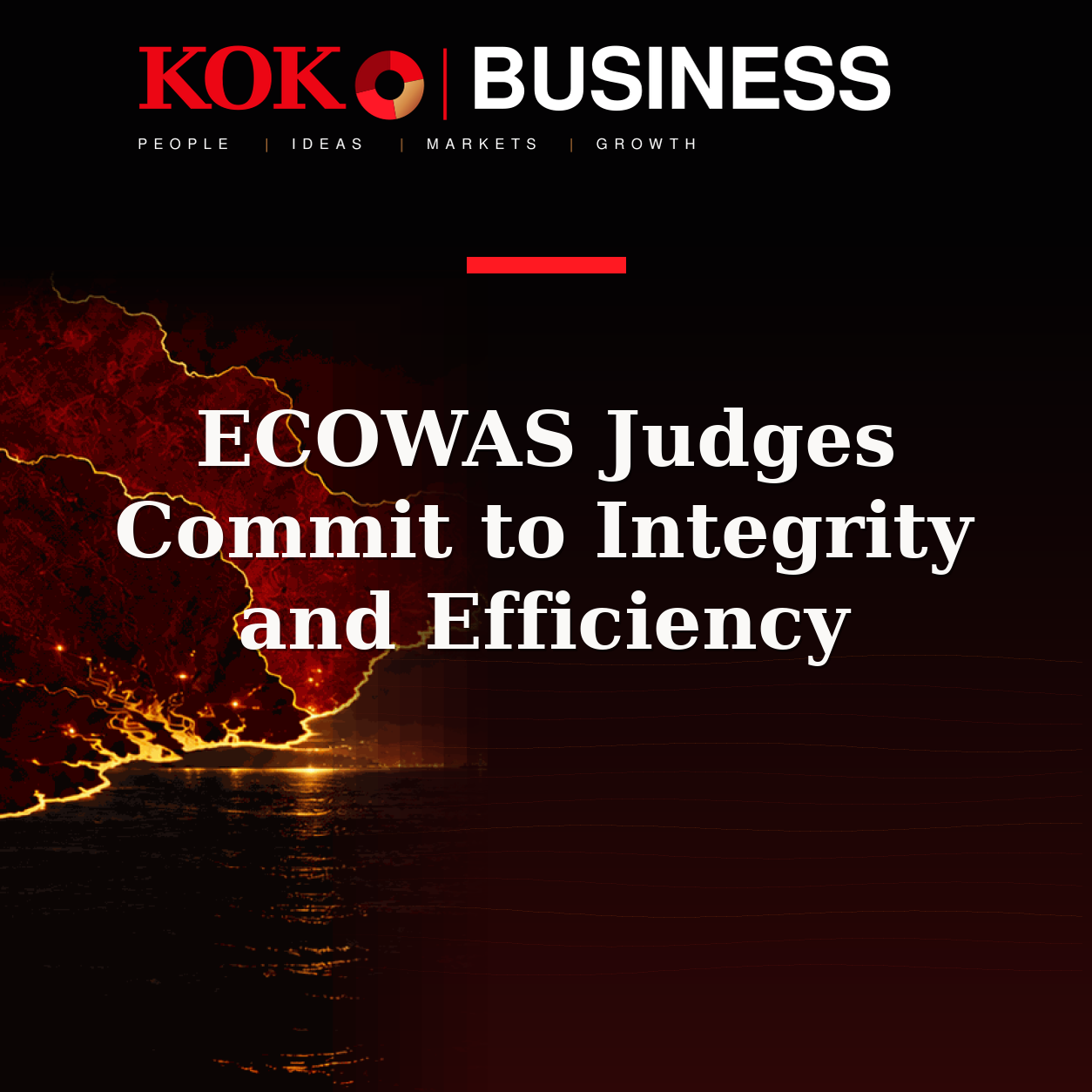 KOKO Business | People, Ideas, Markets, Growth | ECOWAS Judges Commit to Integrity and Efficiency