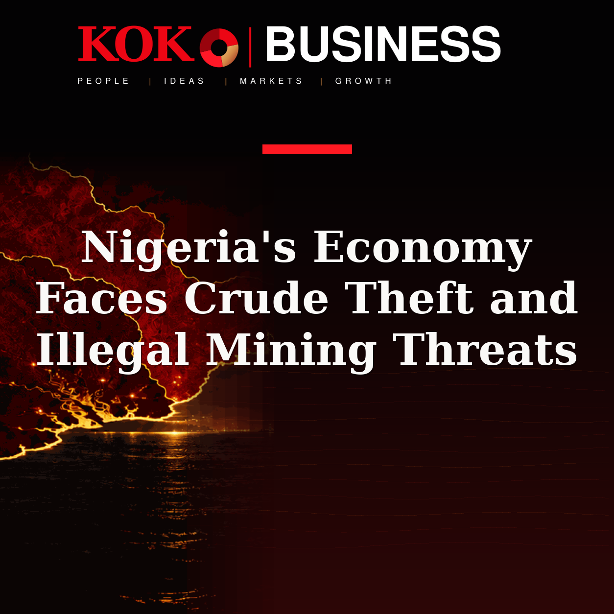 KOKO Business | People, Ideas, Markets, Growth | Nigeria's Economy Faces Crude Theft and Illegal Mining Threats
