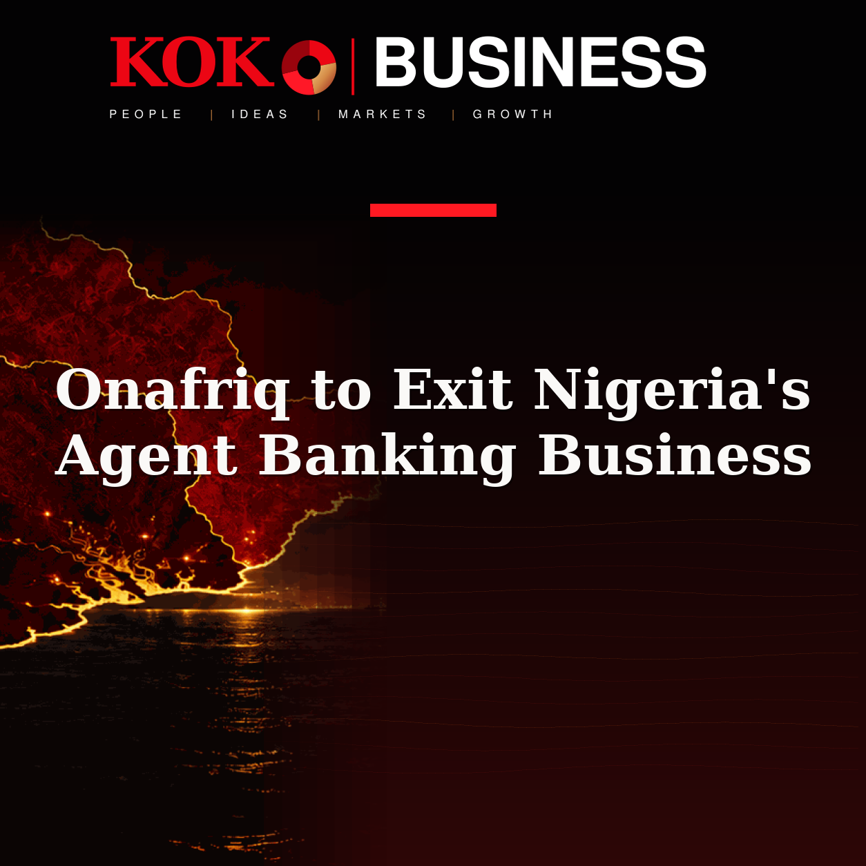 KOKO Business | People, Ideas, Markets, Growth | Onafriq to Exit Nigeria's Agent Banking Business