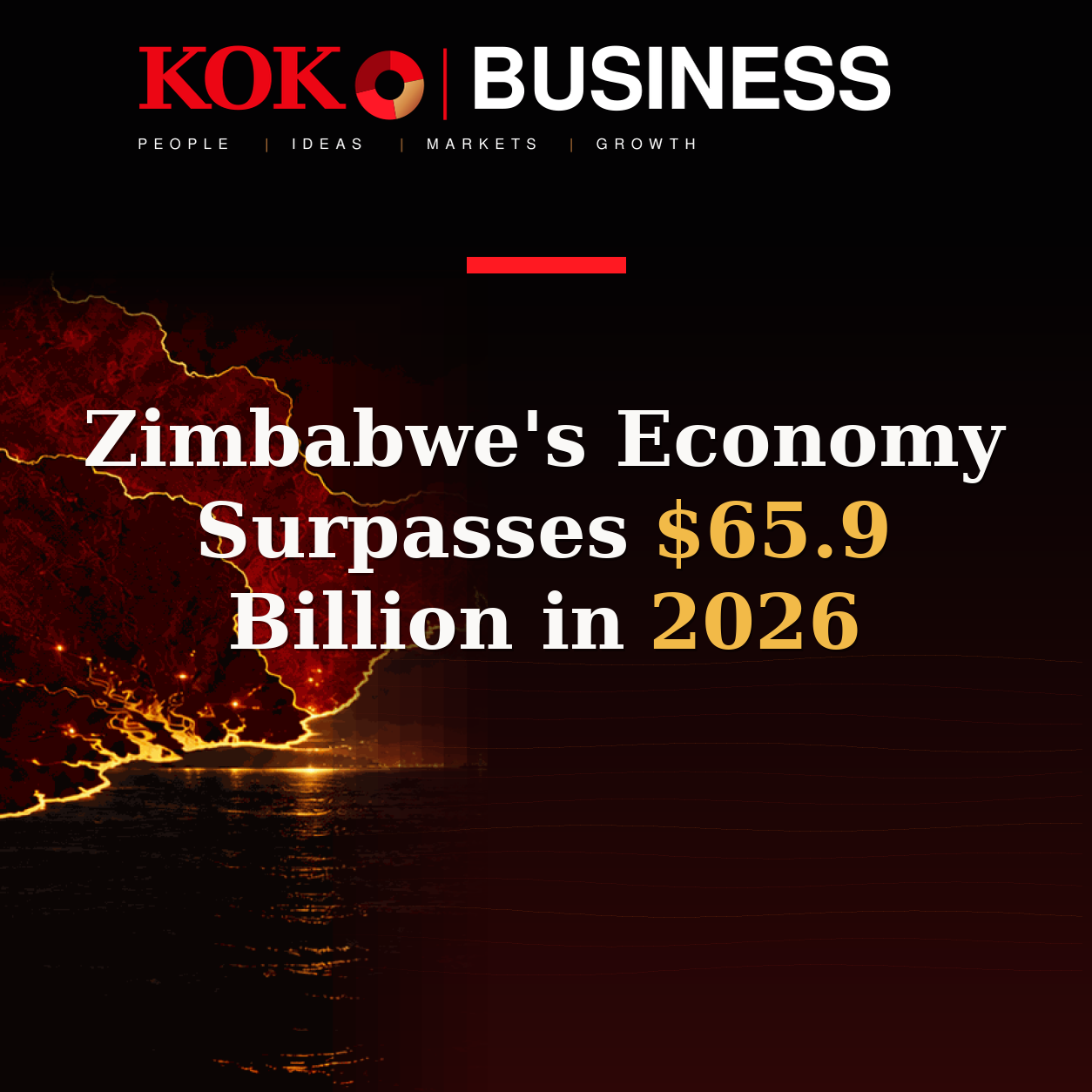 KOKO Business | People, Ideas, Markets, Growth | Zimbabwe's Economy Surpasses $65.9 Billion in 2026