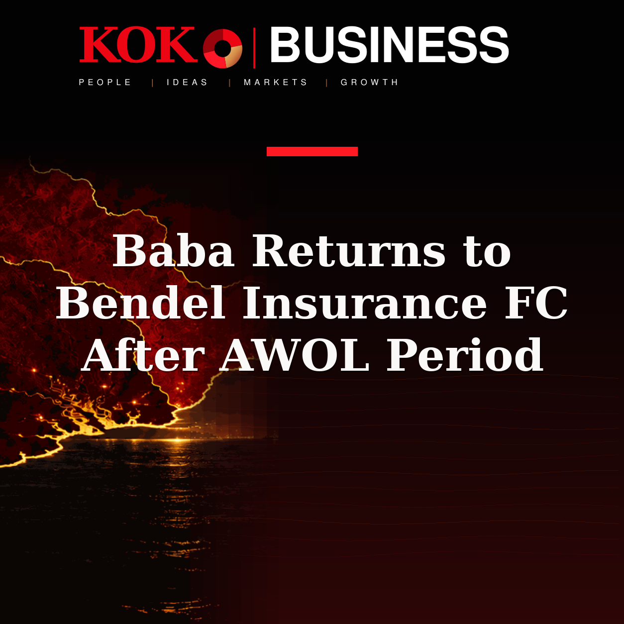 KOKO Business | People, Ideas, Markets, Growth | Baba Returns to Bendel Insurance FC After AWOL Period