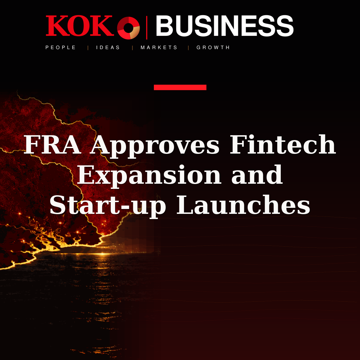 KOKO Business | People, Ideas, Markets, Growth | FRA Approves Fintech Expansion and Start-up Launches