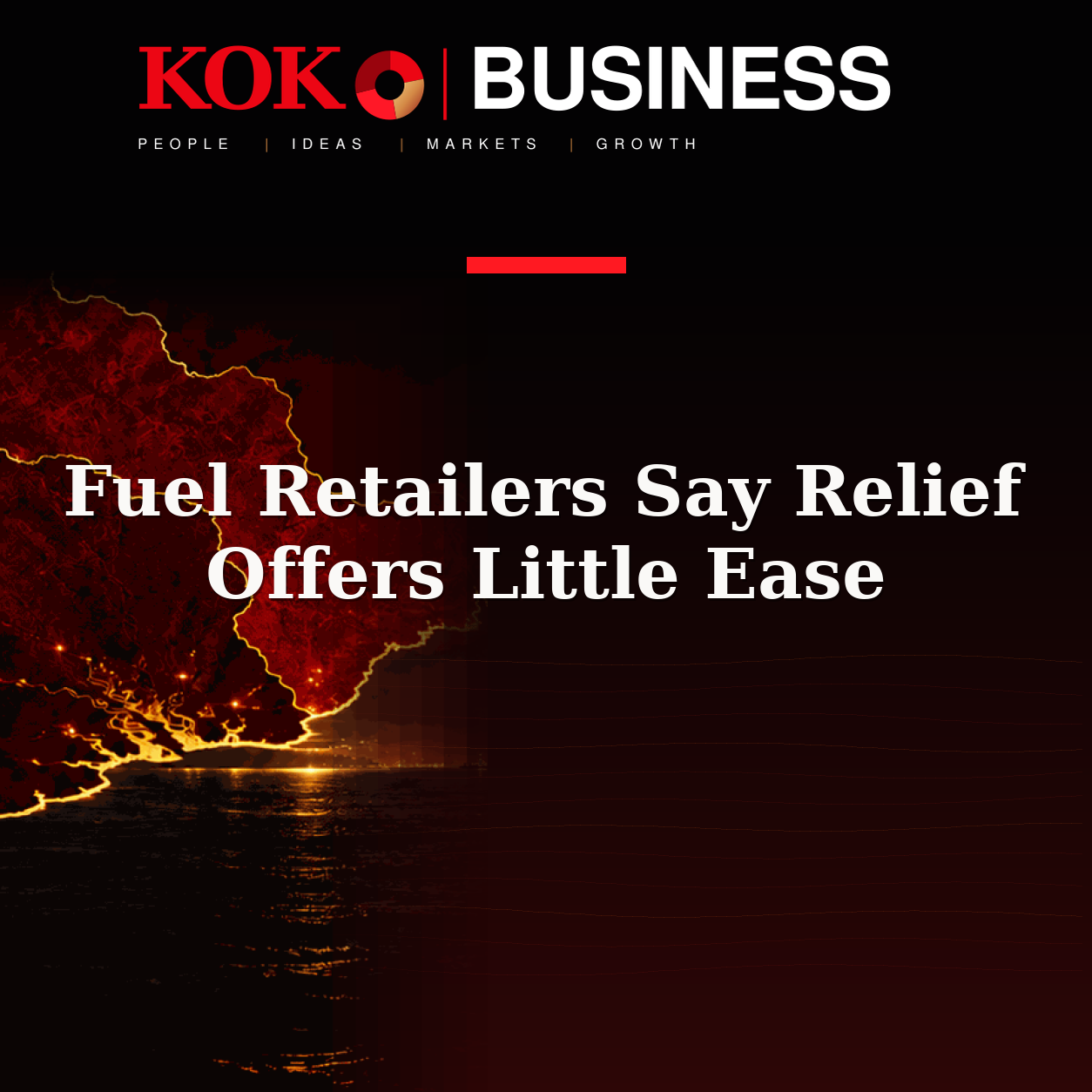KOKO Business | People, Ideas, Markets, Growth | Fuel Retailers Say Relief Offers Little Ease
