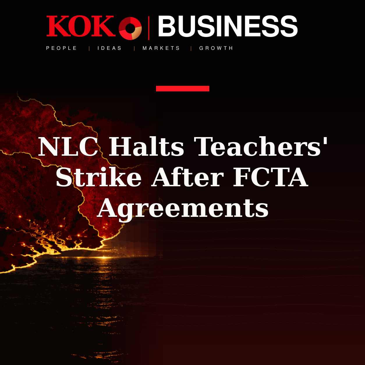 KOKO Business | People, Ideas, Markets, Growth | NLC Halts Teachers' Strike After FCTA Agreements