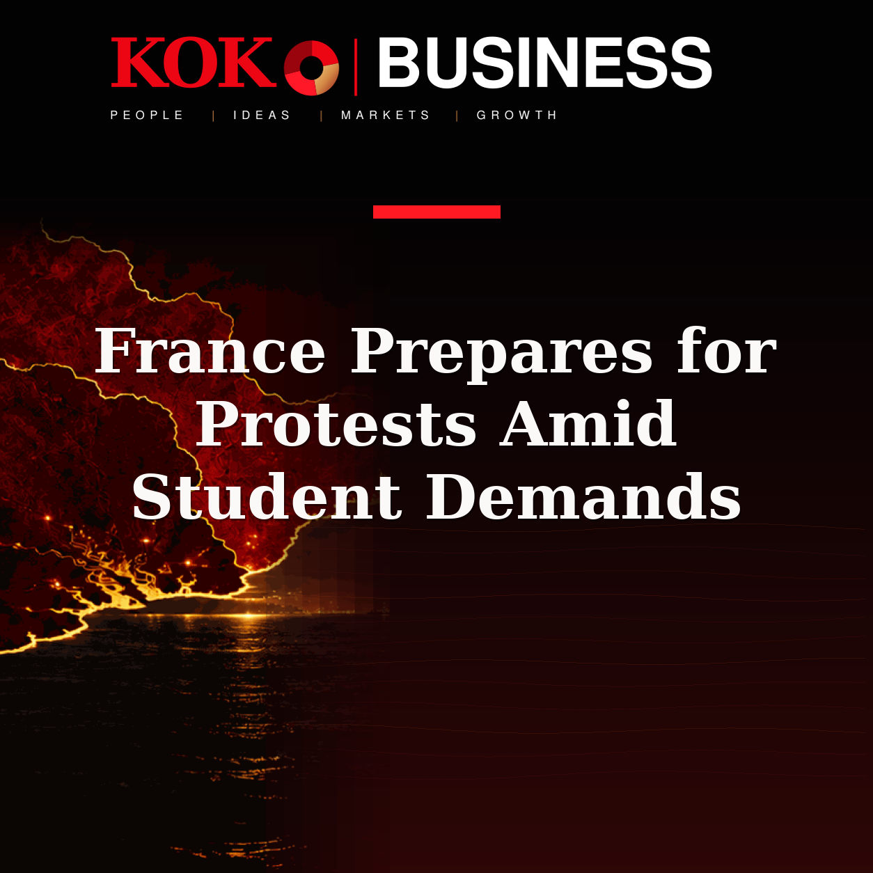 KOKO Business | People, Ideas, Markets, Growth | France Prepares for Protests Amid Student Demands