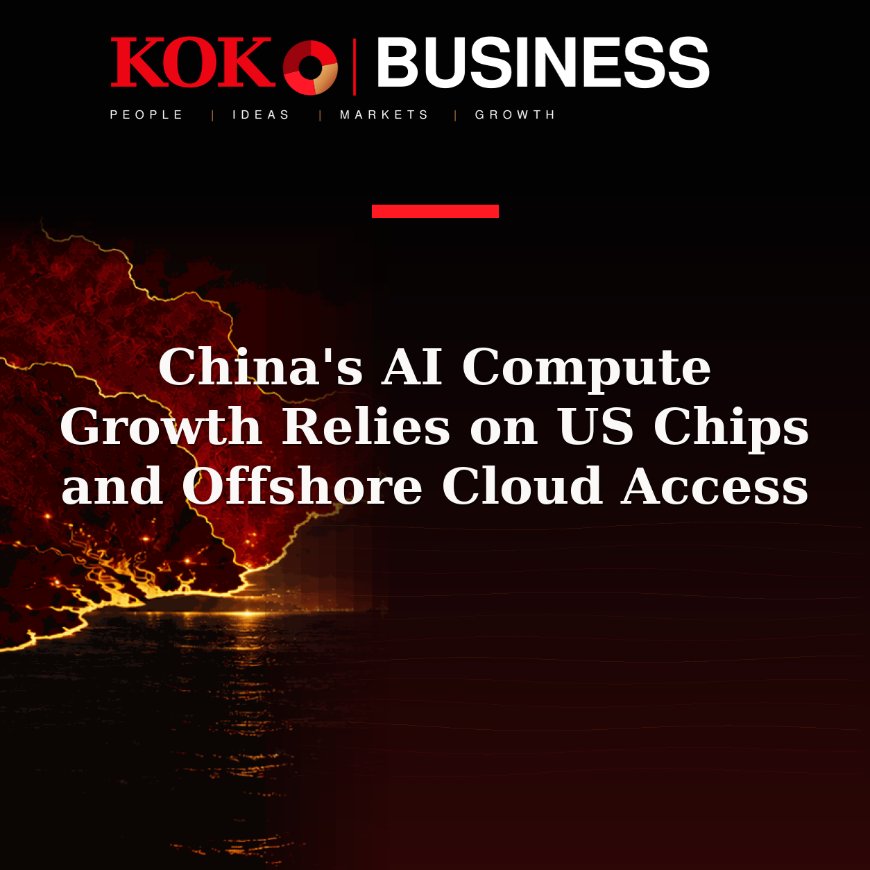 KOKO Business | People, Ideas, Markets, Growth | China's AI Compute Growth Relies on US Chips and Offshore Cloud Access