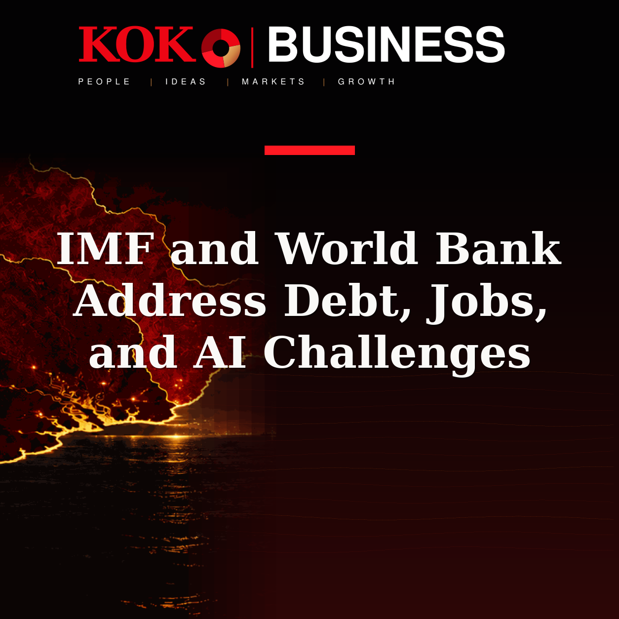 KOKO Business | People, Ideas, Markets, Growth | IMF and World Bank Address Debt, Jobs, and AI Challenges