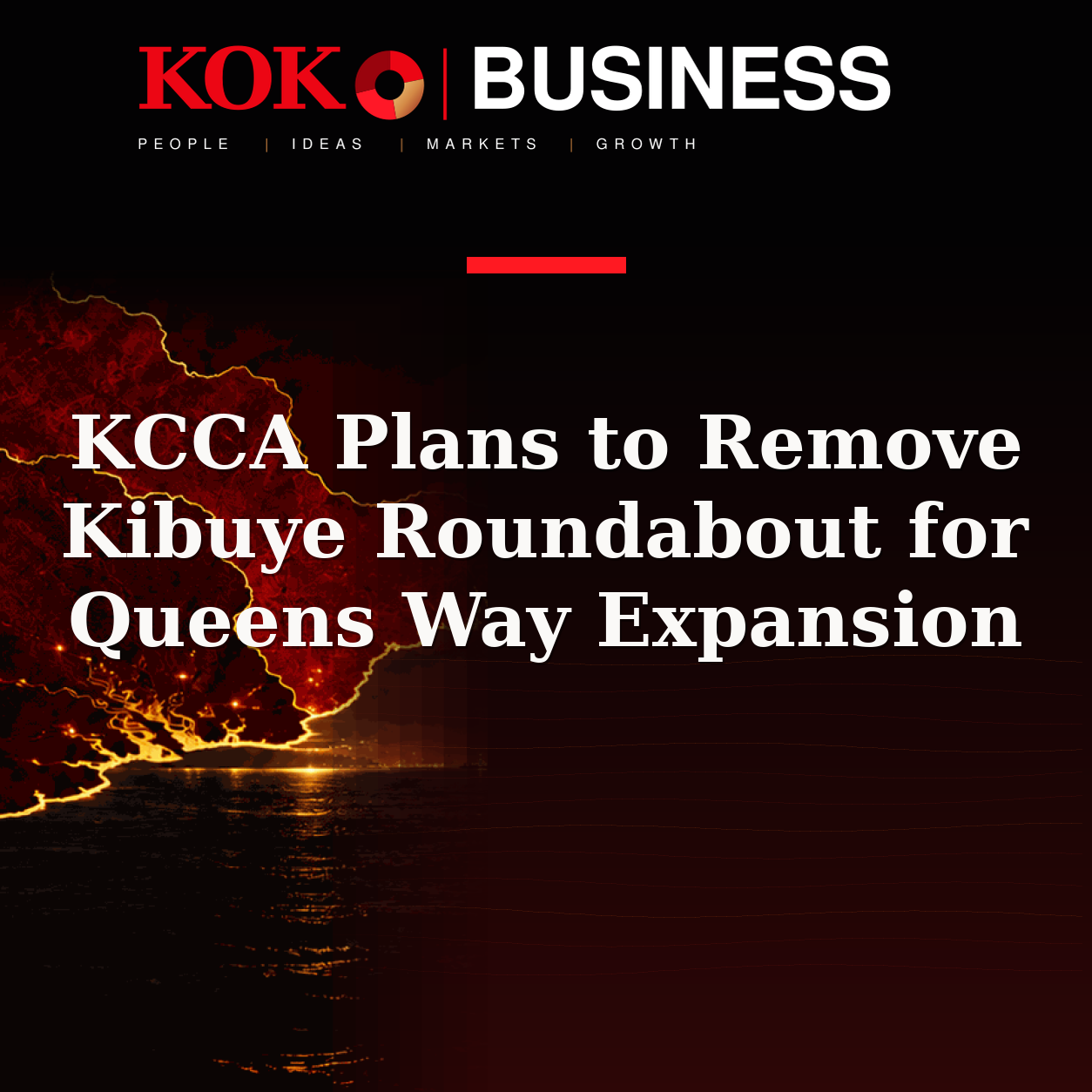 KOKO Business | People, Ideas, Markets, Growth | KCCA Plans to Remove Kibuye Roundabout for Queens Way Expansion