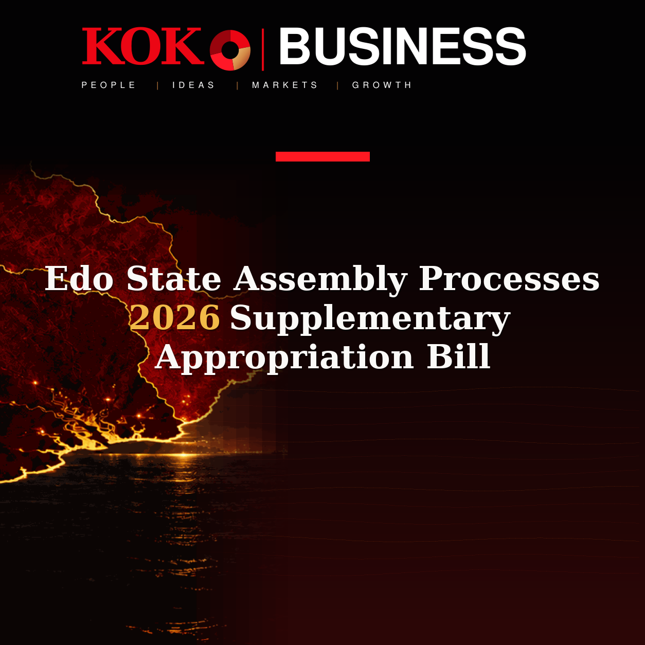 KOKO Business | People, Ideas, Markets, Growth | Edo State Assembly Processes 2026 Supplementary Appropriation Bill