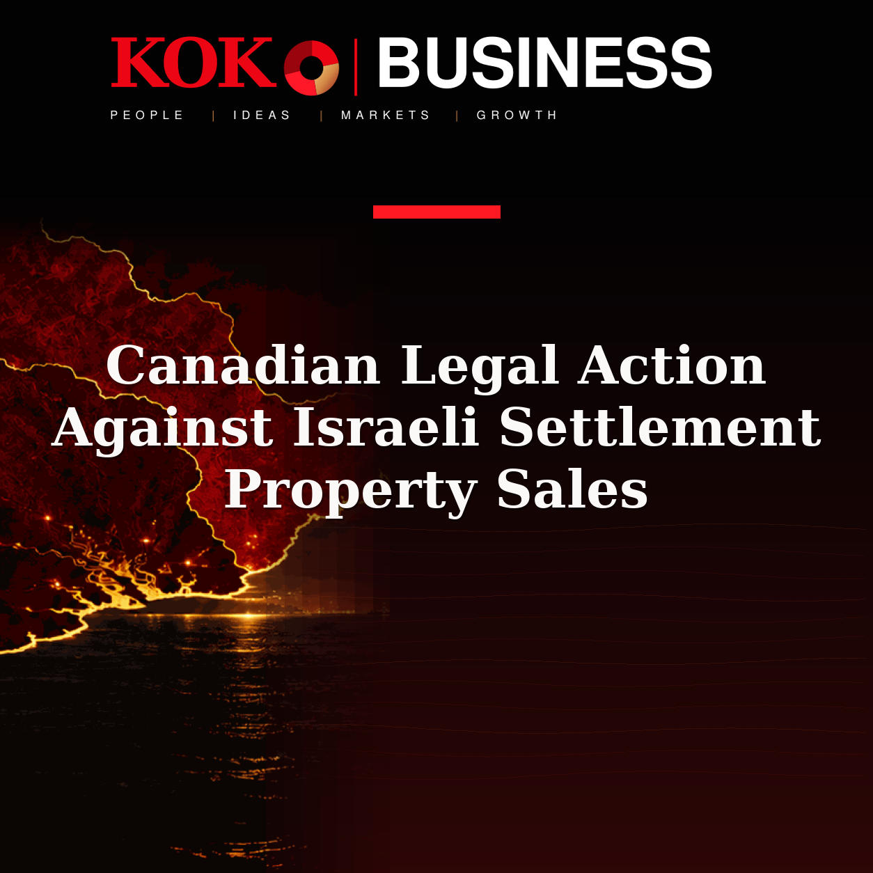KOKO Business | People, Ideas, Markets, Growth | Canadian Legal Action Against Israeli Settlement Property Sales