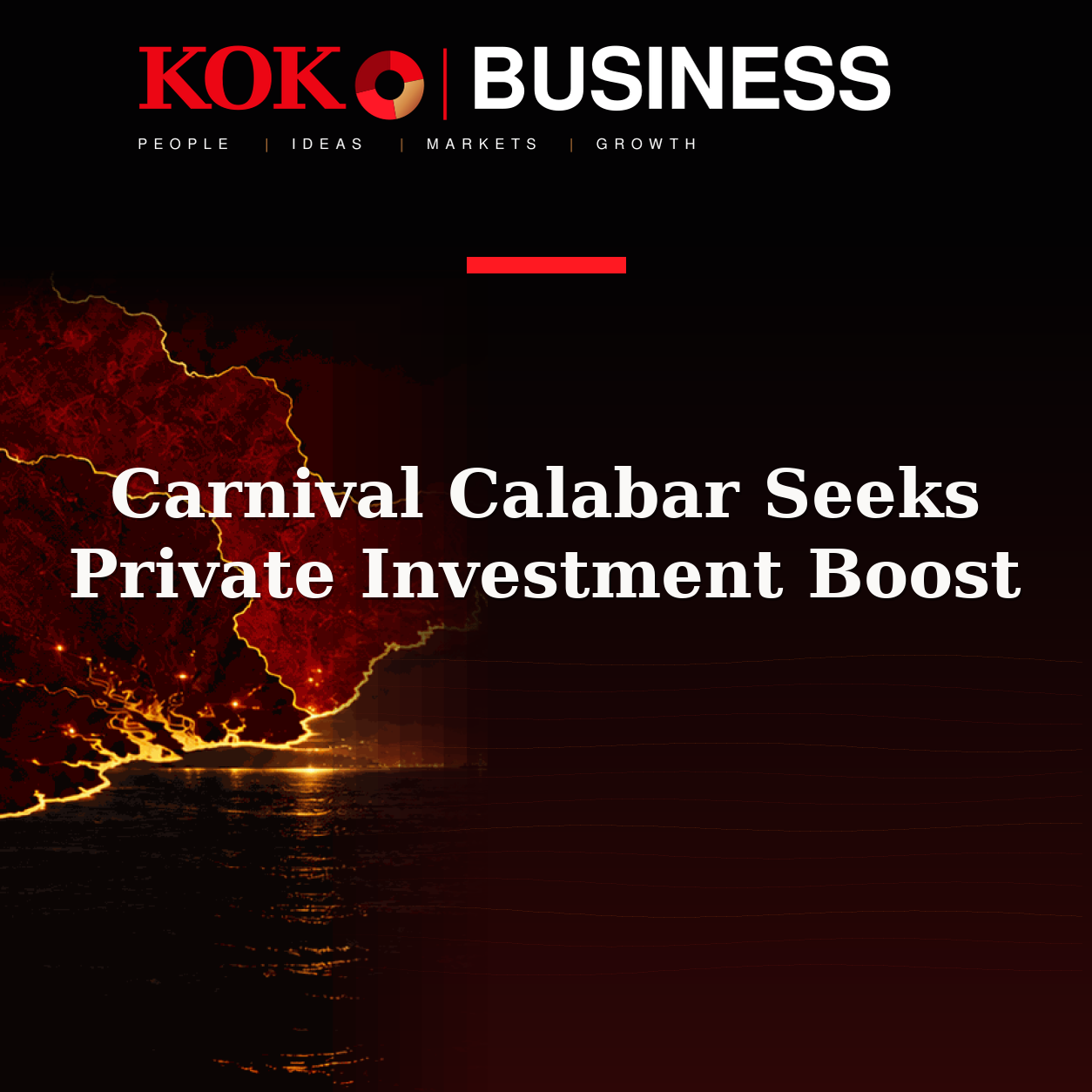 KOKO Business | People, Ideas, Markets, Growth | Carnival Calabar Seeks Private Investment Boost