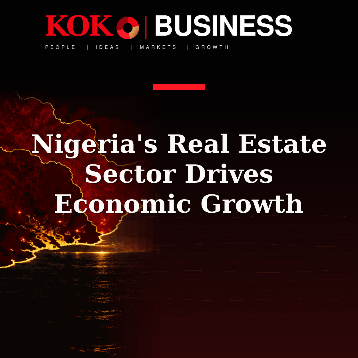 KOKO Business | People, Ideas, Markets, Growth | Nigeria's Real Estate Sector Drives Economic Growth