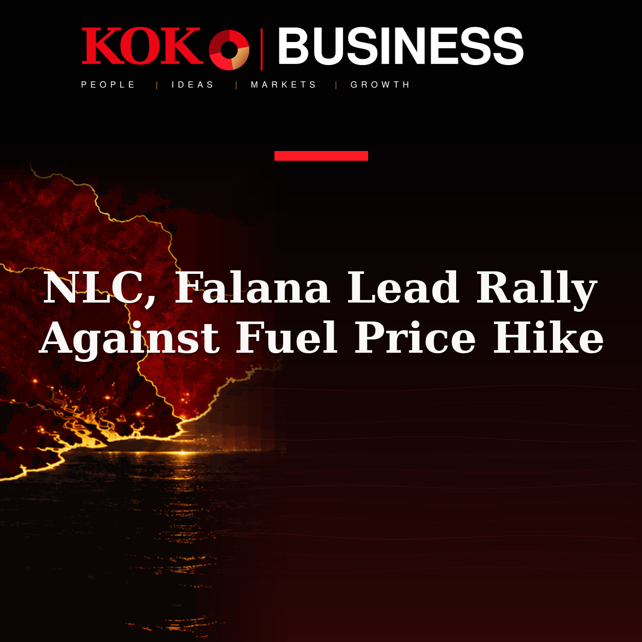 KOKO Business | People, Ideas, Markets, Growth | NLC, Falana Lead Rally Against Fuel Price Hike