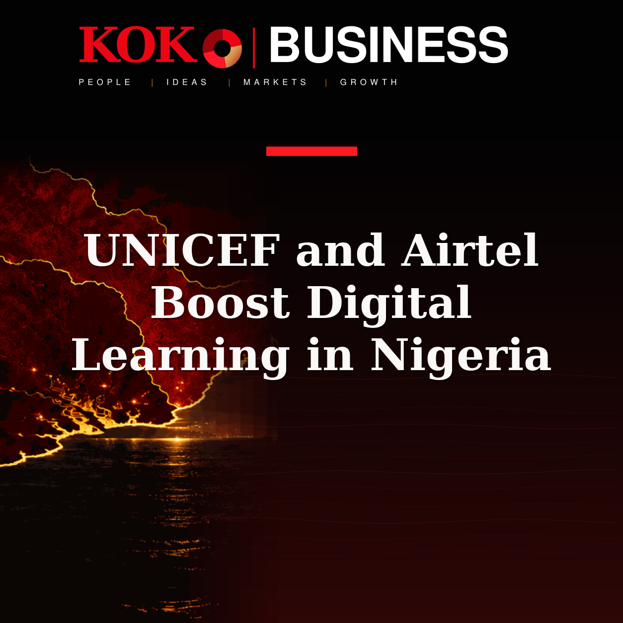 KOKO Business | People, Ideas, Markets, Growth | UNICEF and Airtel Boost Digital Learning in Nigeria