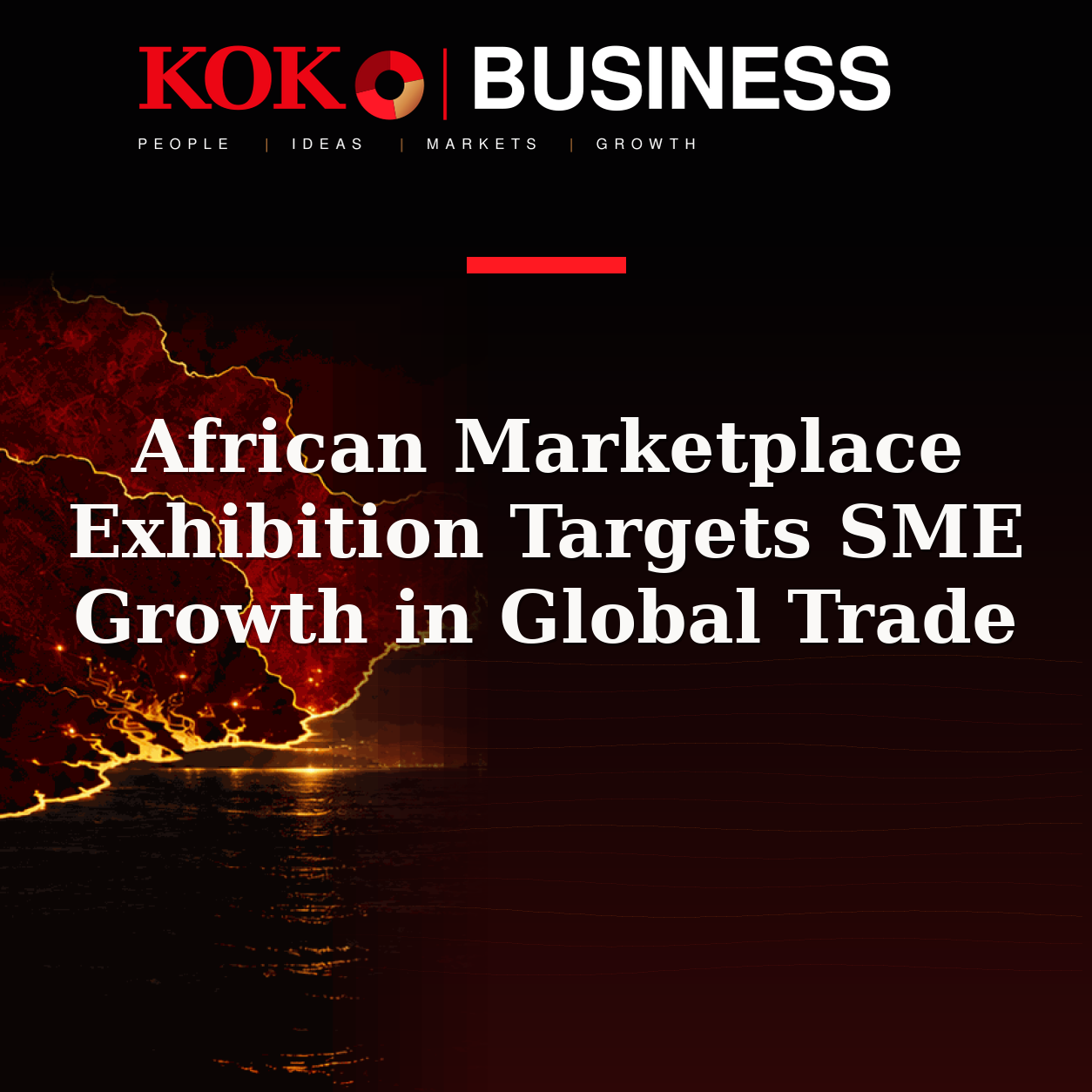 KOKO Business | People, Ideas, Markets, Growth | African Marketplace Exhibition Targets SME Growth in Global Trade