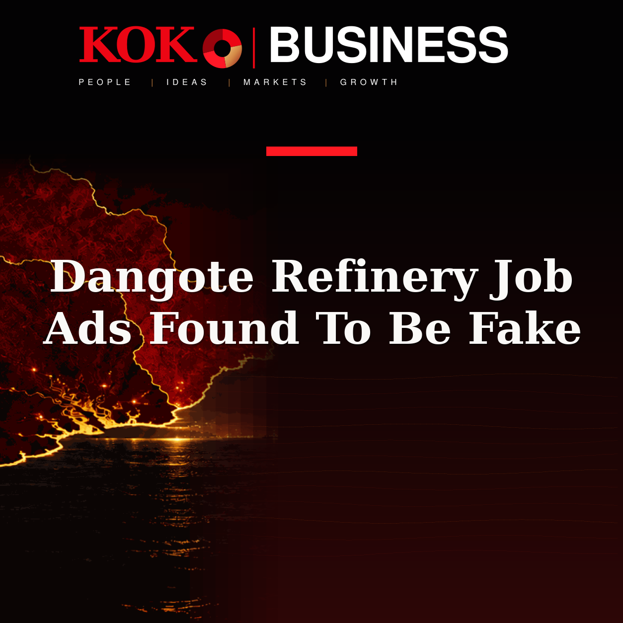 KOKO Business | People, Ideas, Markets, Growth | Dangote Refinery Job Ads Found To Be Fake