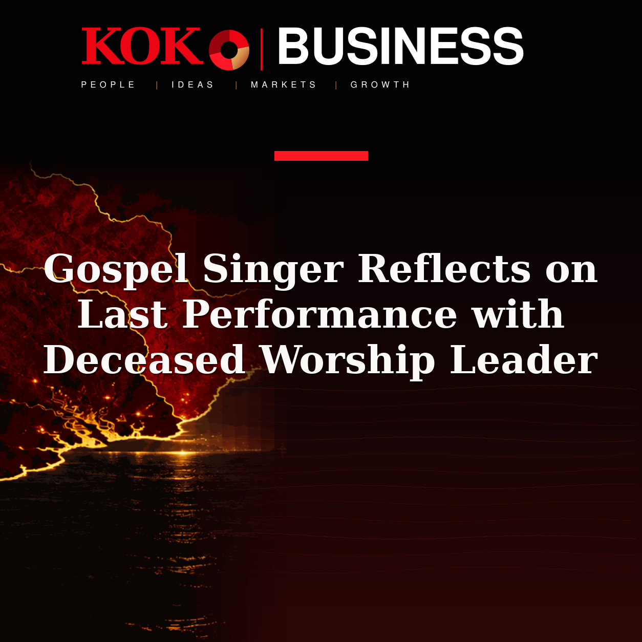 KOKO Business | People, Ideas, Markets, Growth | Gospel Singer Reflects on Last Performance with Deceased Worship Leader