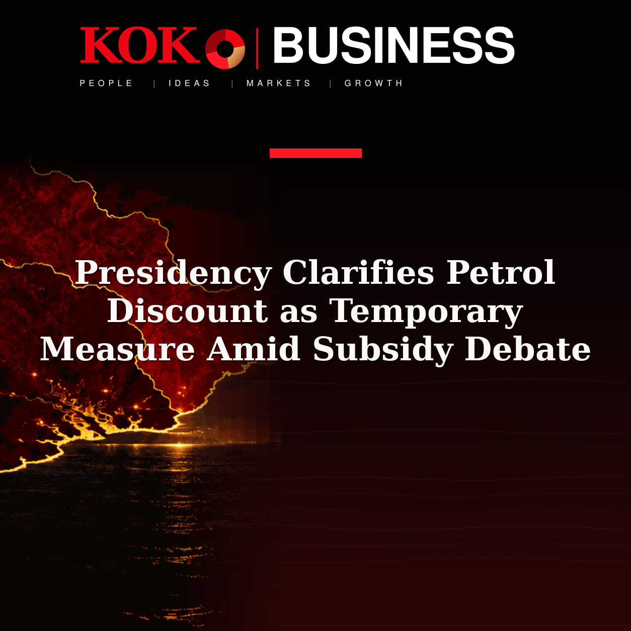 KOKO Business | People, Ideas, Markets, Growth | Presidency Clarifies Petrol Discount as Temporary Measure Amid Subsidy Debate