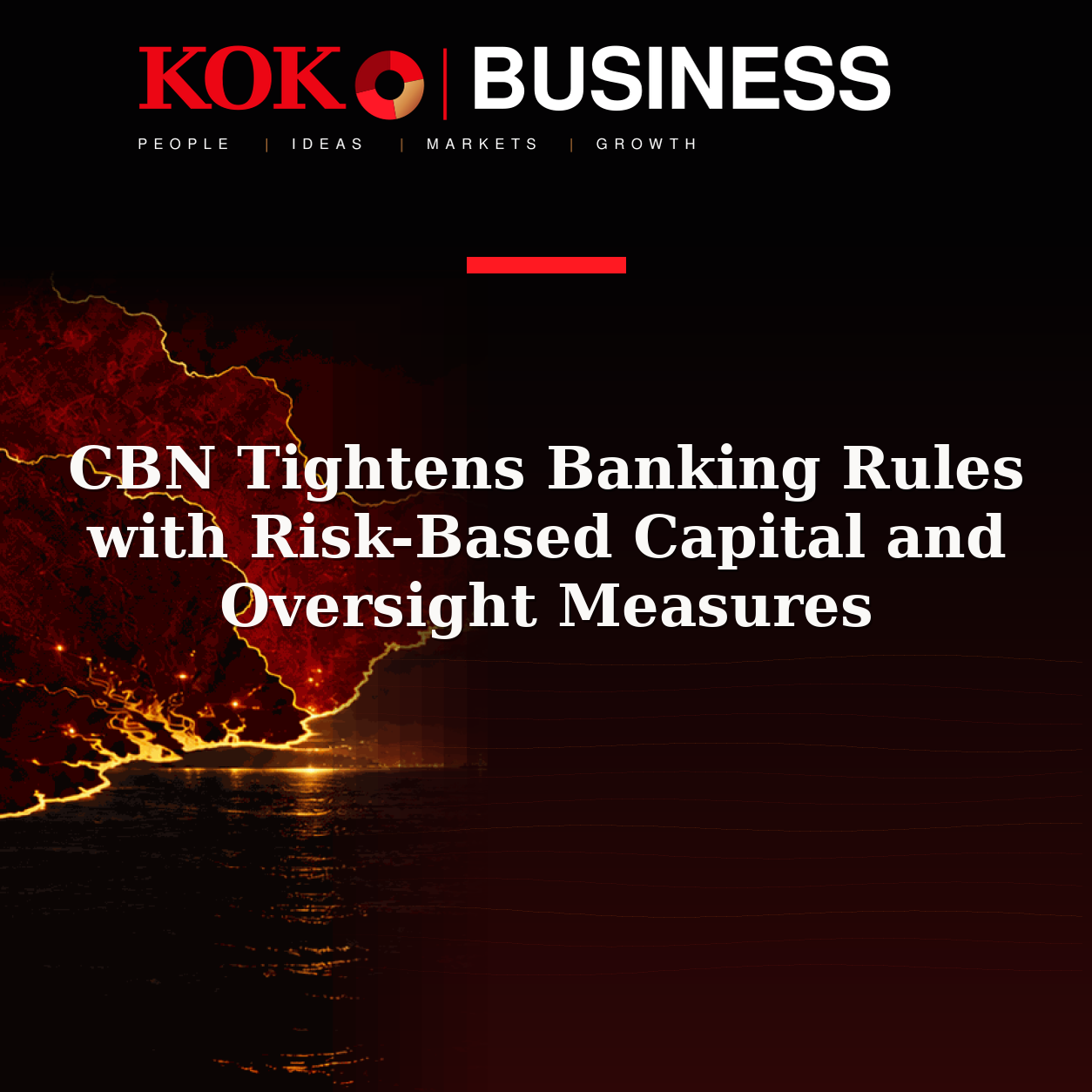 KOKO Business | People, Ideas, Markets, Growth | CBN Tightens Banking Rules with Risk-Based Capital and Oversight Measures