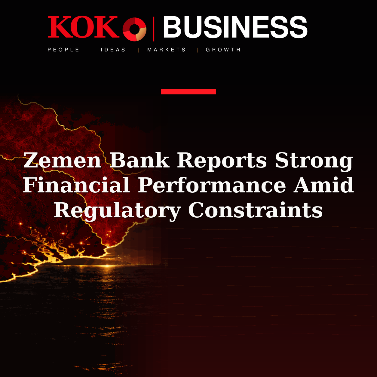 KOKO Business | People, Ideas, Markets, Growth | Zemen Bank Reports Strong Financial Performance Amid Regulatory Constraints