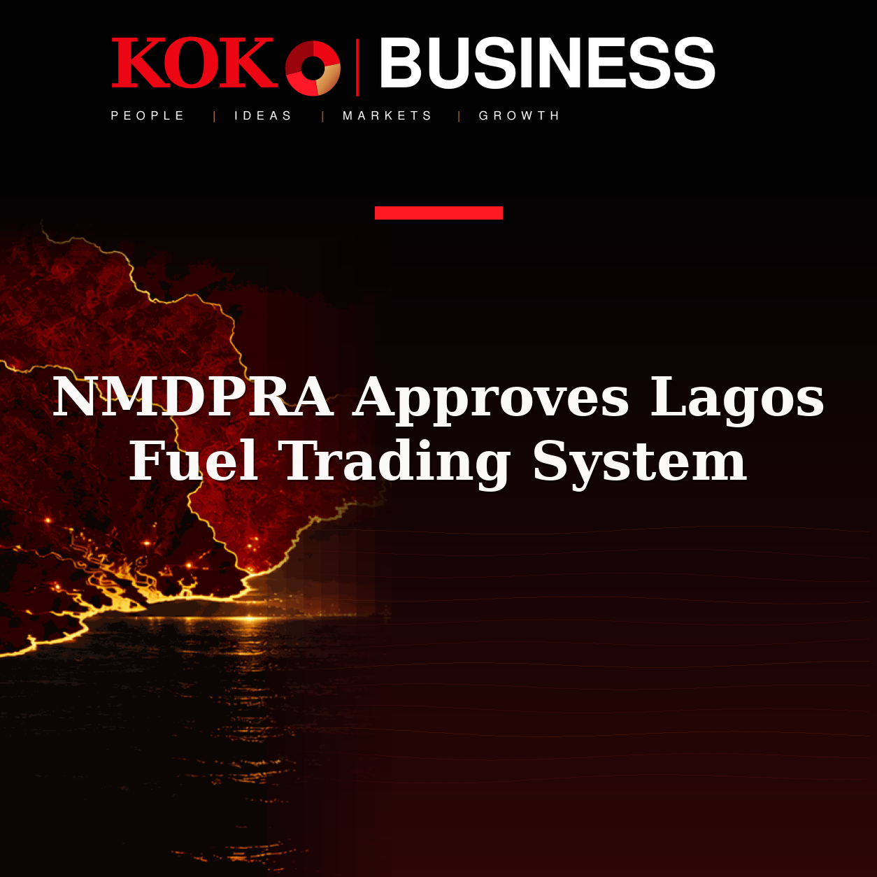KOKO Business | People, Ideas, Markets, Growth | NMDPRA Approves Lagos Fuel Trading System