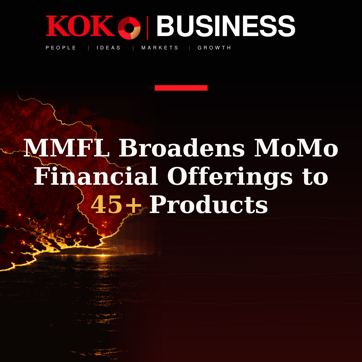 KOKO Business | People, Ideas, Markets, Growth | MMFL Broadens MoMo Financial Offerings to 45+ Products