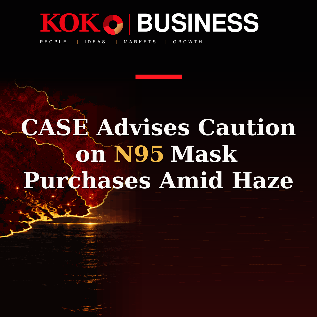 KOKO Business | People, Ideas, Markets, Growth | CASE Advises Caution on N95 Mask Purchases Amid Haze