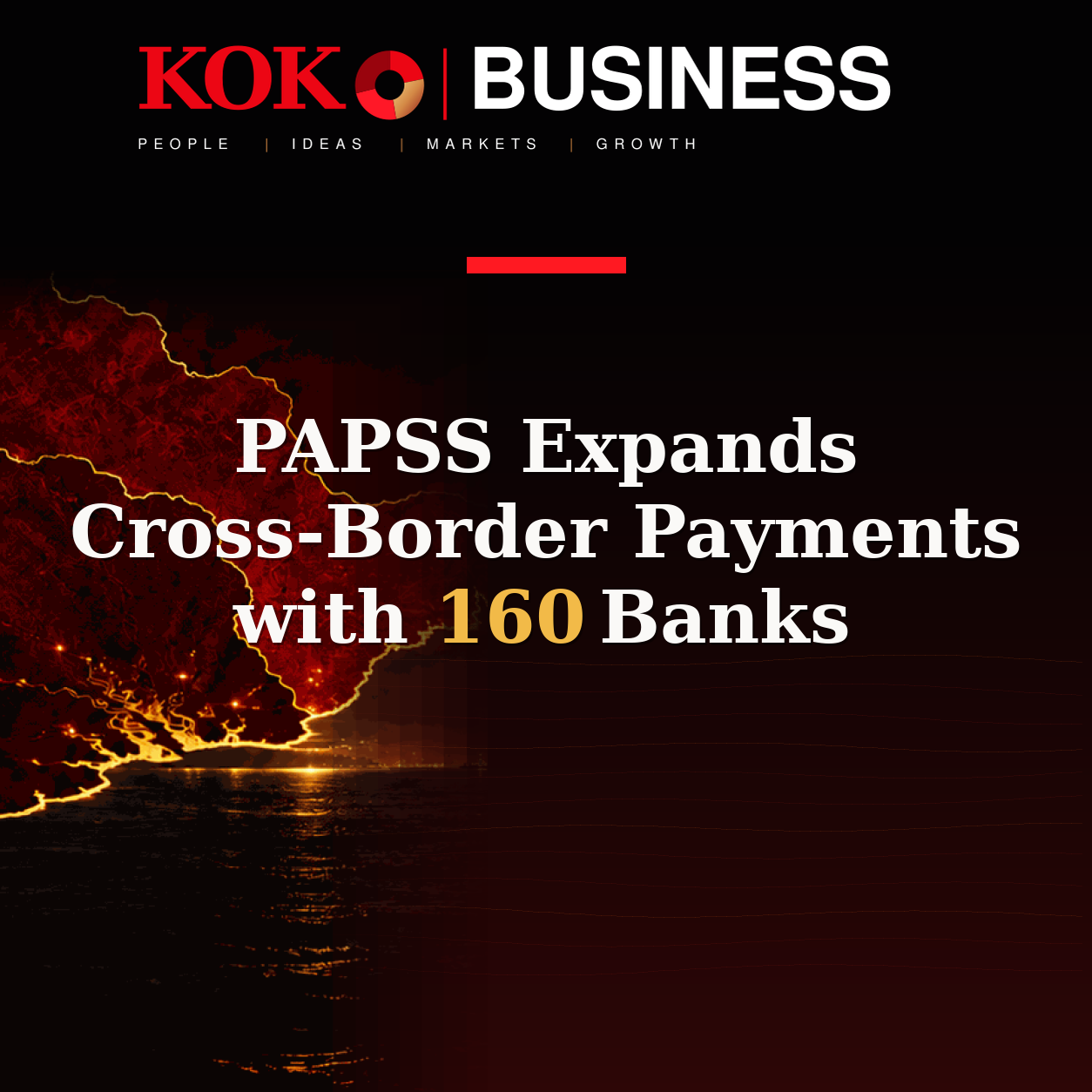 KOKO Business | People, Ideas, Markets, Growth | PAPSS Expands Cross-Border Payments with 160 Banks