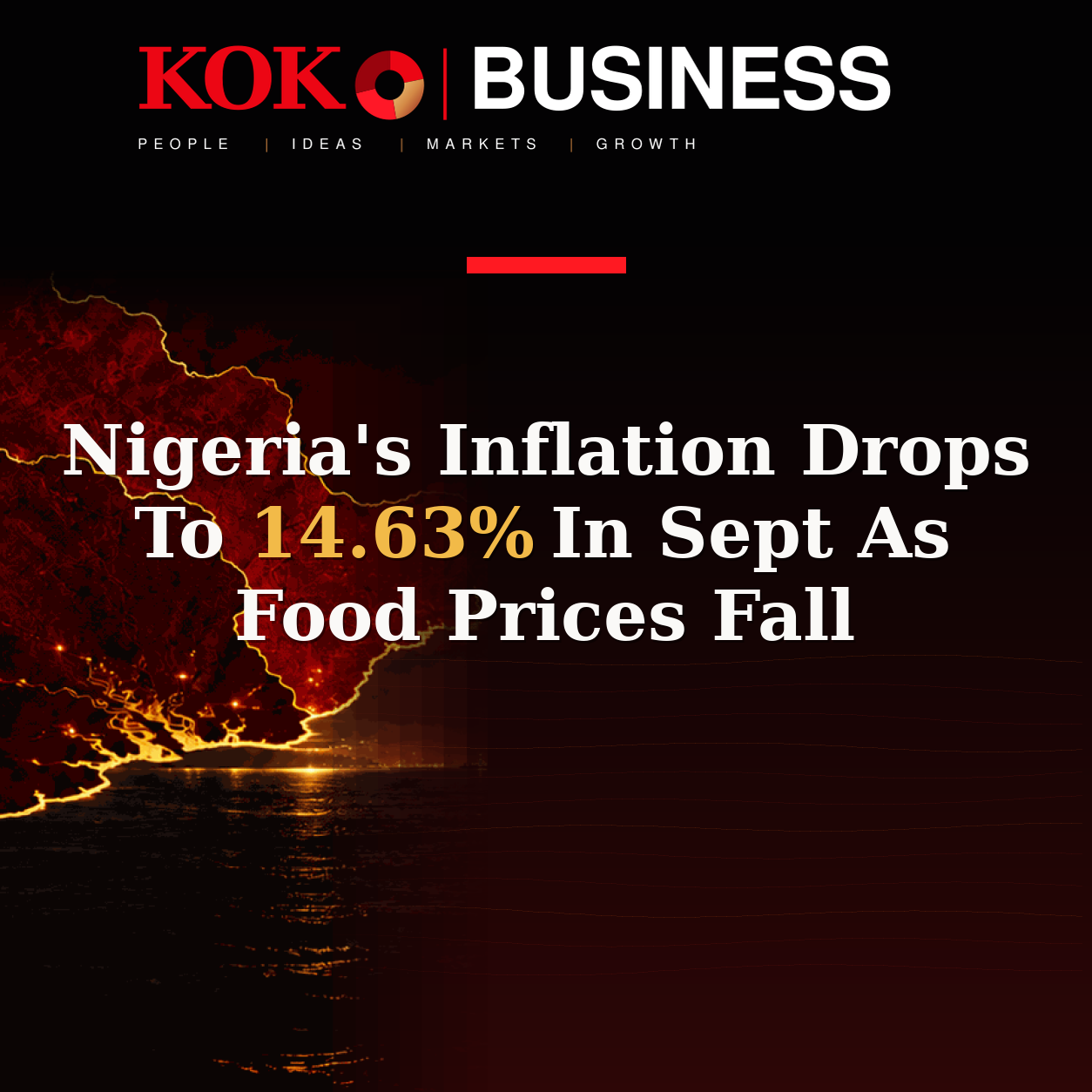 KOKO Business | People, Ideas, Markets, Growth | Nigeria's Inflation Drops To 14.63% In Sept As Food Prices Fall