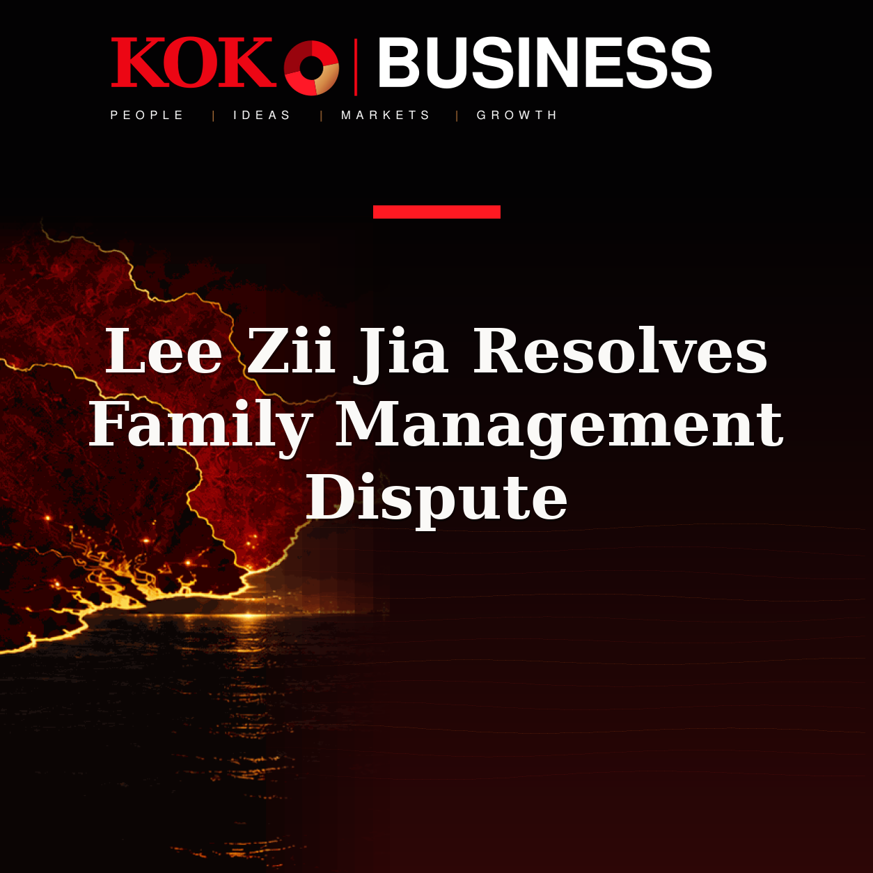 KOKO Business | People, Ideas, Markets, Growth | Lee Zii Jia Resolves Family Management Dispute