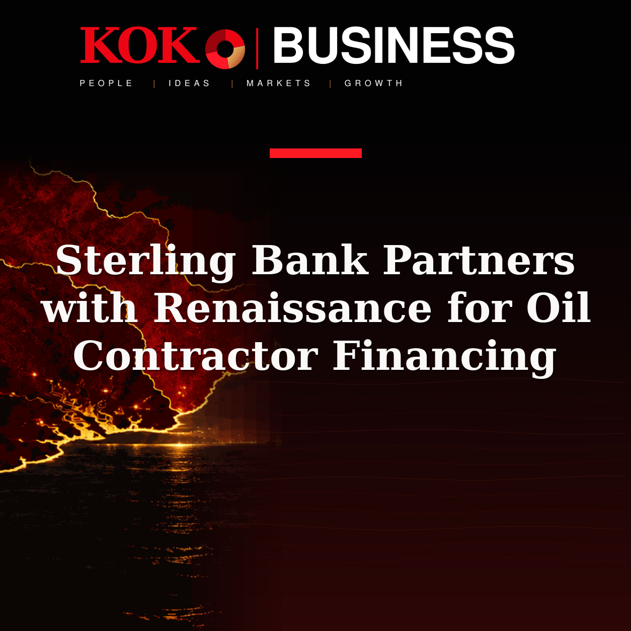 KOKO Business | People, Ideas, Markets, Growth | Sterling Bank Partners with Renaissance for Oil Contractor Financing