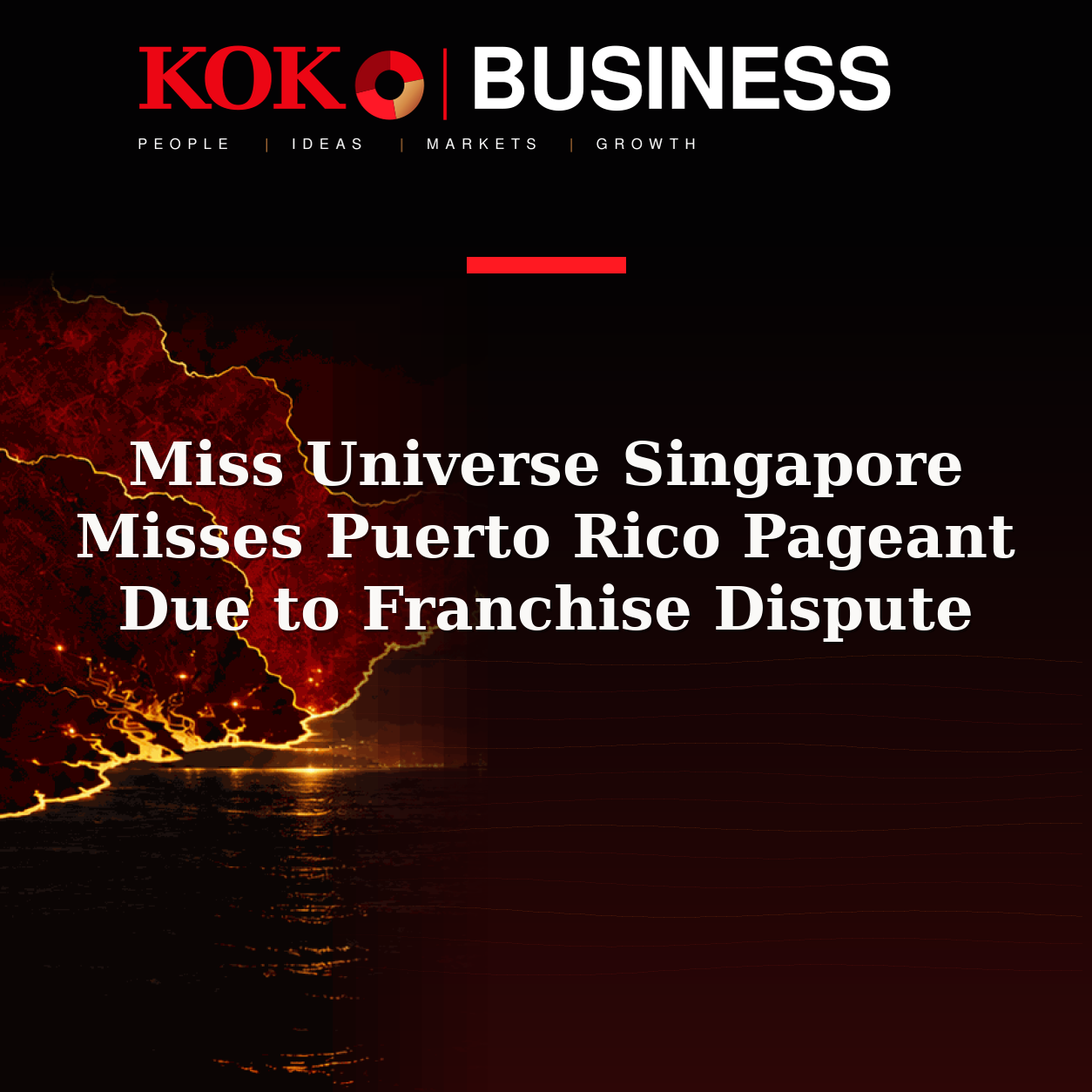 KOKO Business | People, Ideas, Markets, Growth | Miss Universe Singapore Misses Puerto Rico Pageant Due to Franchise Dispute