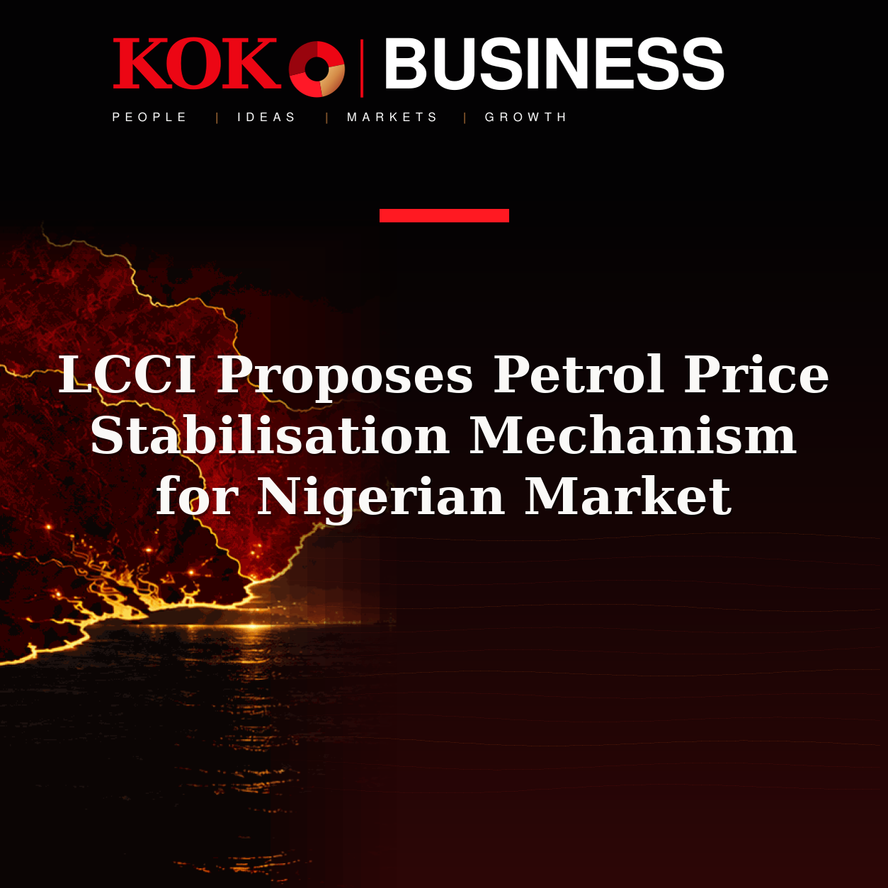 KOKO Business | People, Ideas, Markets, Growth | LCCI Proposes Petrol Price Stabilisation Mechanism for Nigerian Market