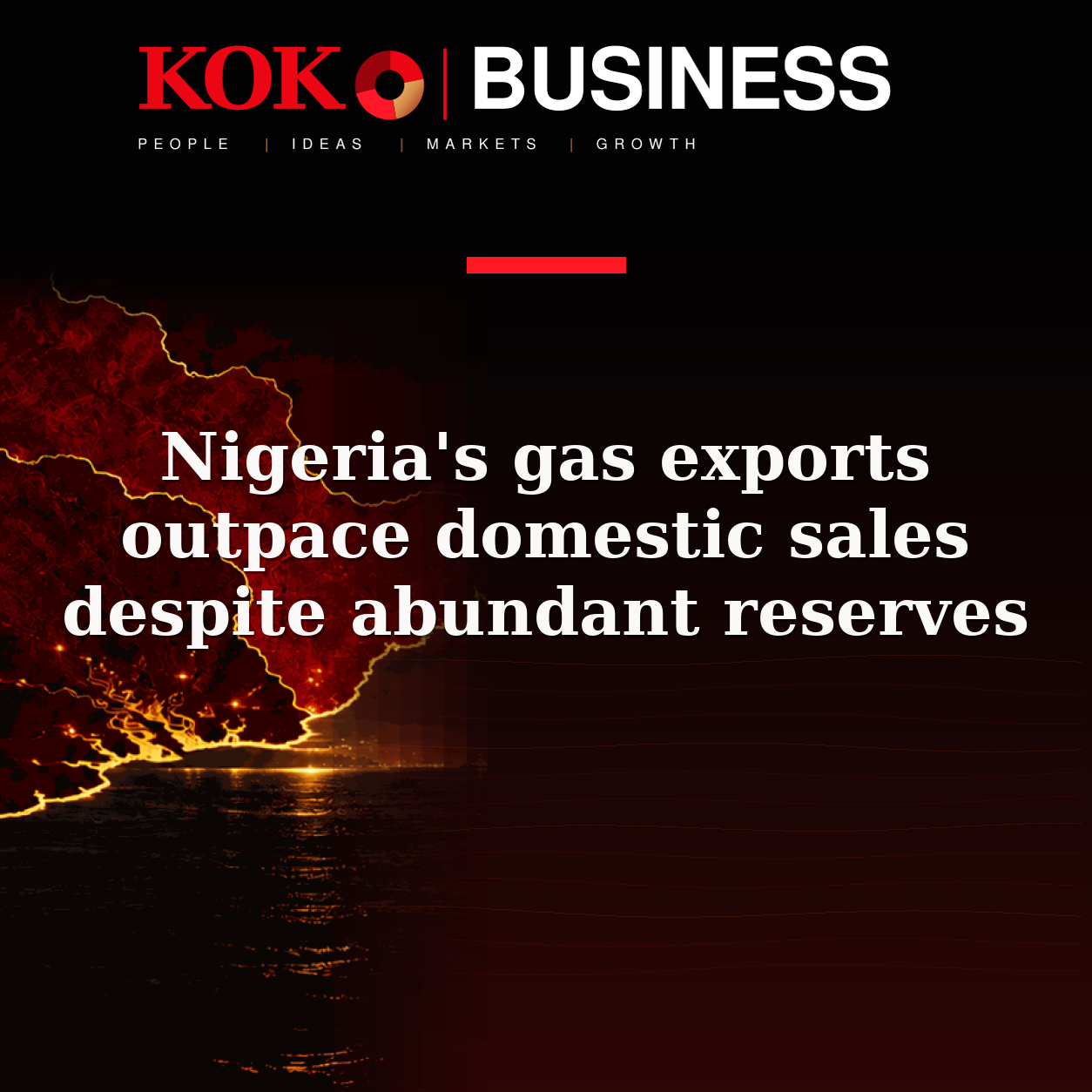KOKO Business | People, Ideas, Markets, Growth | Nigeria's gas exports outpace domestic sales despite abundant reserves