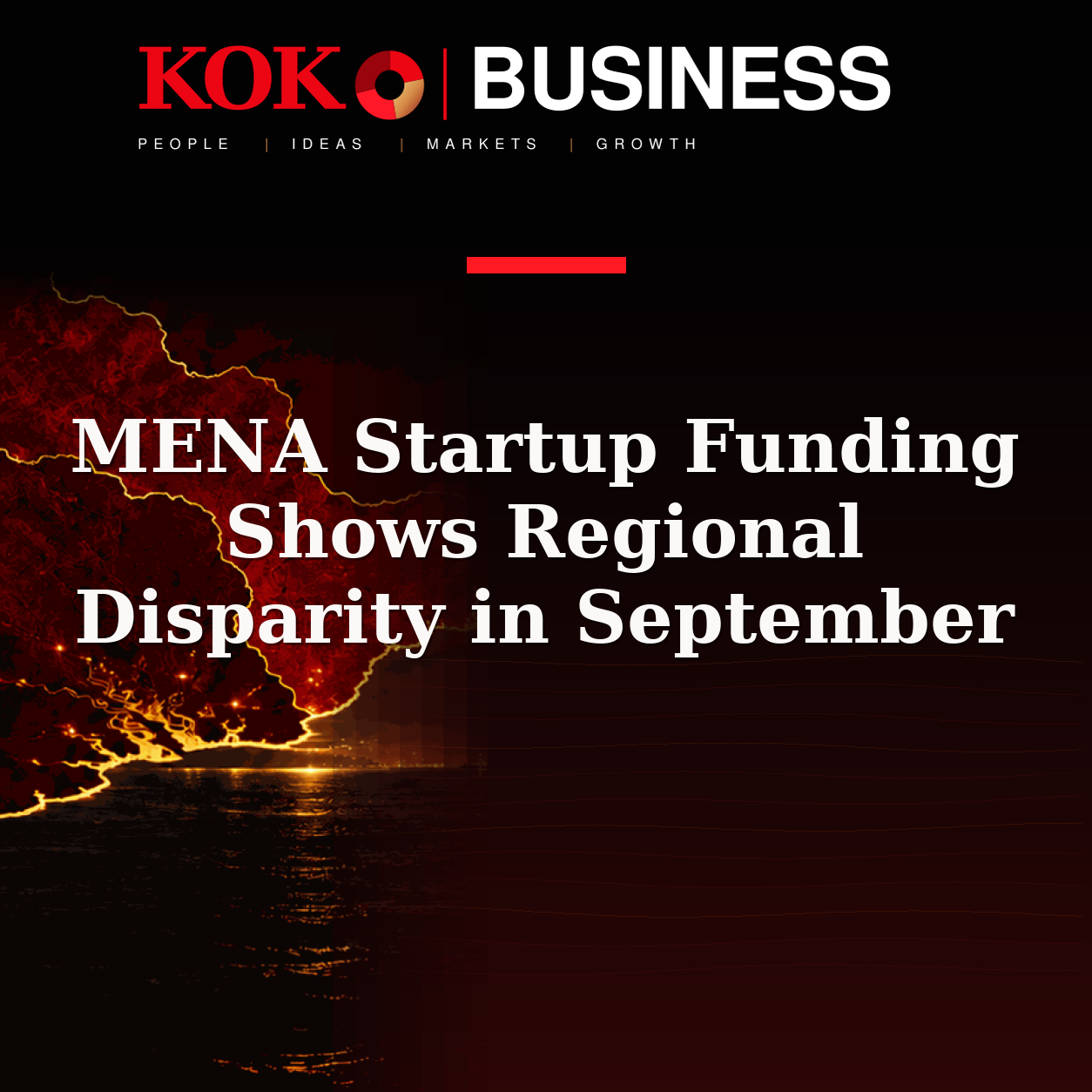 KOKO Business | People, Ideas, Markets, Growth | MENA Startup Funding Shows Regional Disparity in September