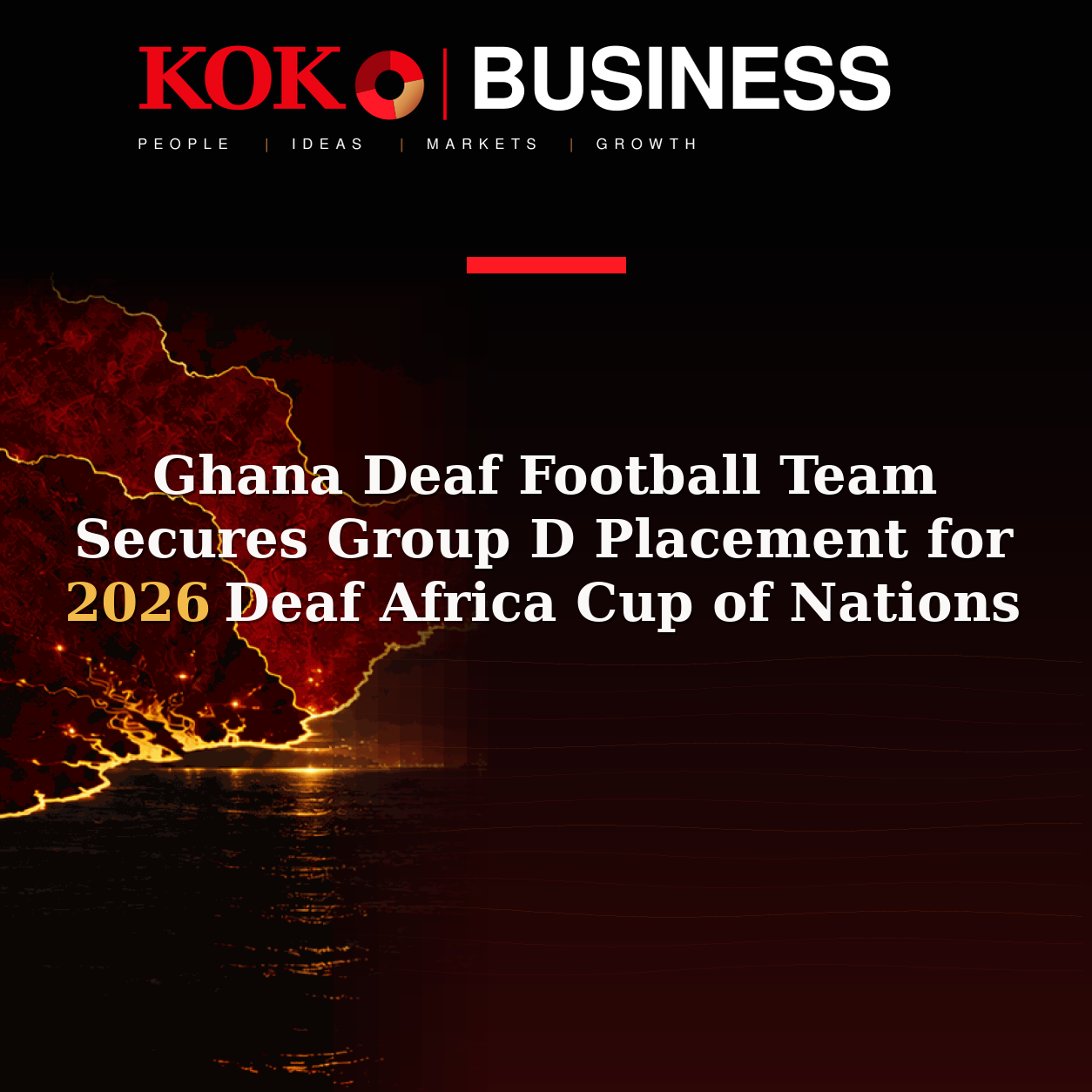 KOKO Business | People, Ideas, Markets, Growth | Ghana Deaf Football Team Secures Group D Placement for 2026 Deaf Africa Cup of Nations