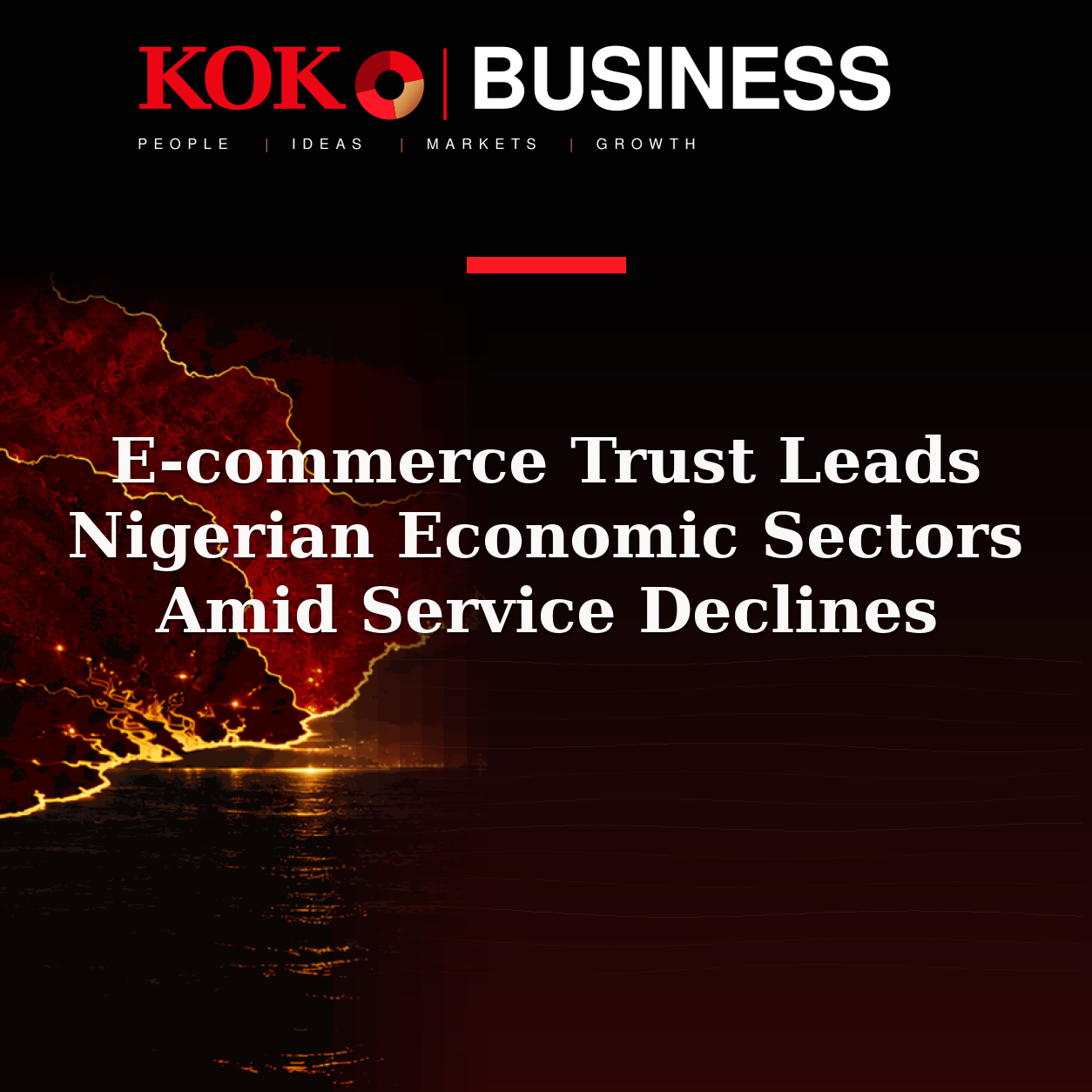 KOKO Business | People, Ideas, Markets, Growth | E-commerce Trust Leads Nigerian Economic Sectors Amid Service Declines