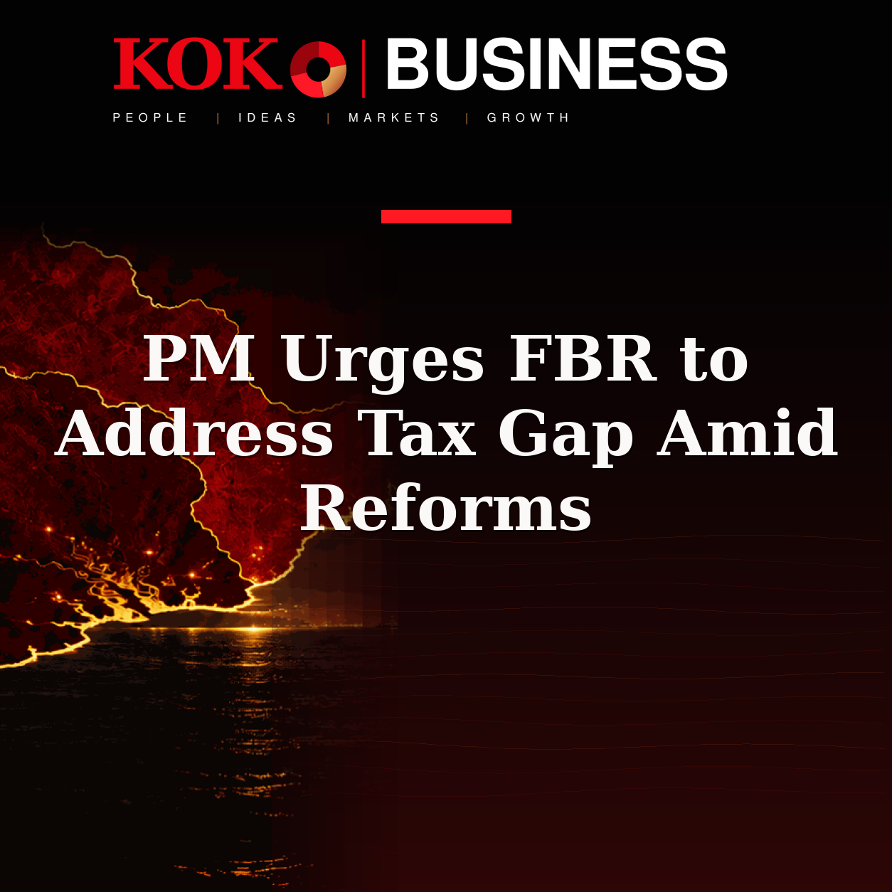 KOKO Business | People, Ideas, Markets, Growth | PM Urges FBR to Address Tax Gap Amid Reforms