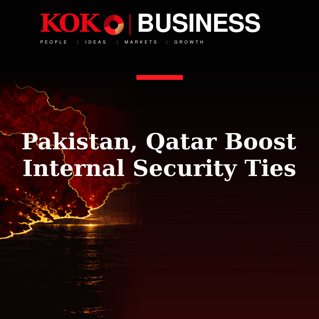 KOKO Business | People, Ideas, Markets, Growth | Pakistan, Qatar Boost Internal Security Ties