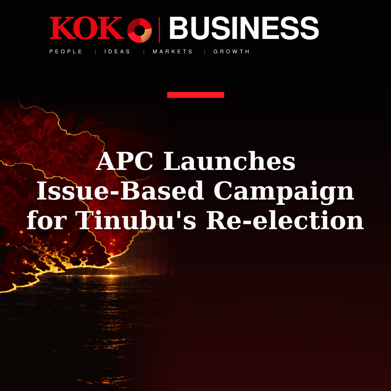 KOKO Business | People, Ideas, Markets, Growth | APC Launches Issue-Based Campaign for Tinubu's Re-election