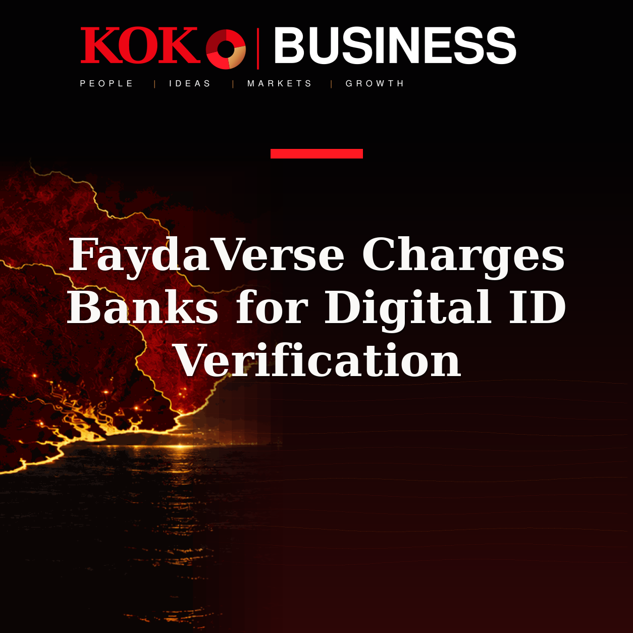 KOKO Business | People, Ideas, Markets, Growth | FaydaVerse Charges Banks for Digital ID Verification