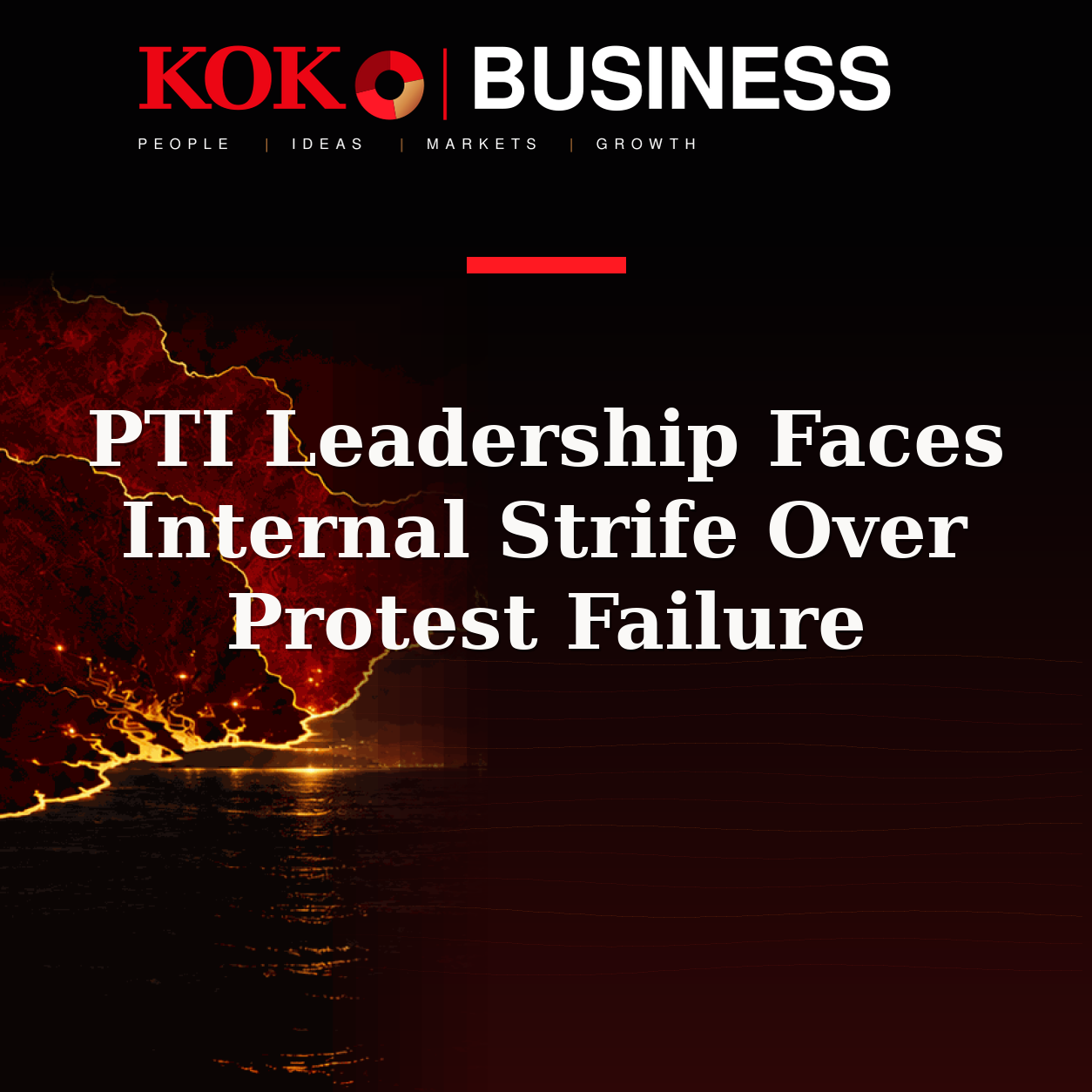 KOKO Business | People, Ideas, Markets, Growth | PTI Leadership Faces Internal Strife Over Protest Failure