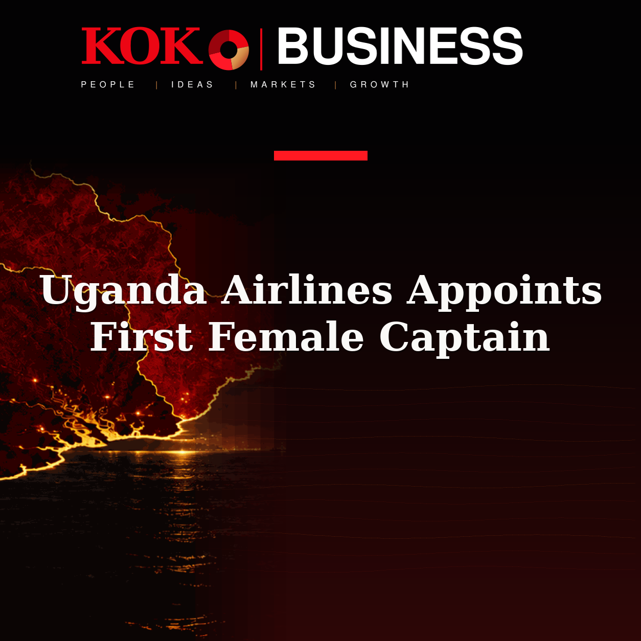 KOKO Business | People, Ideas, Markets, Growth | Uganda Airlines Appoints First Female Captain